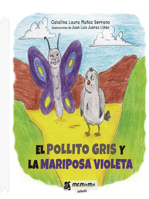 cover image of El pollito gris y la mariposa Violeta